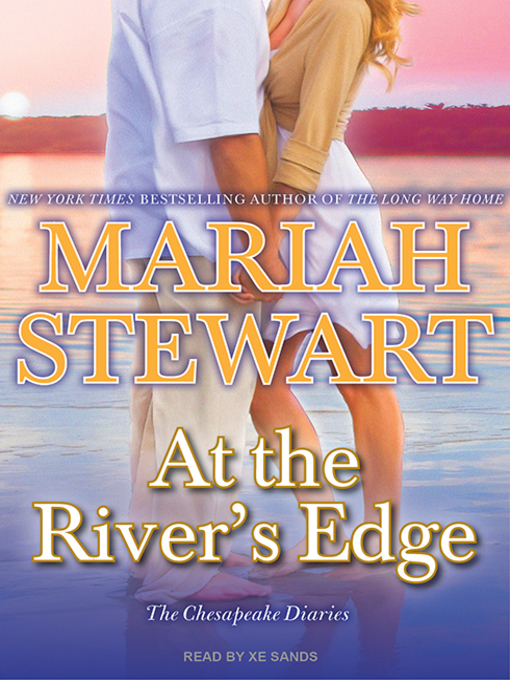 Title details for At the River's Edge by Mariah Stewart - Available